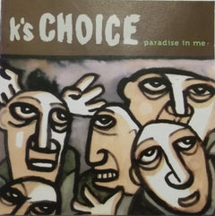 K's Choice - Paradise In Me