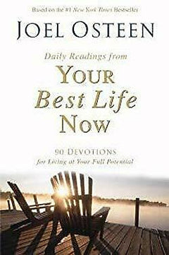 Daily Readings From Your Best Life Now  - Joel Osteen