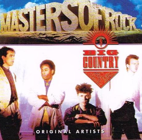 Masters Of Rock: Classic - Big Country