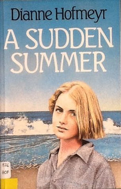 A Sudden Summer - Dianne Hofmeyr