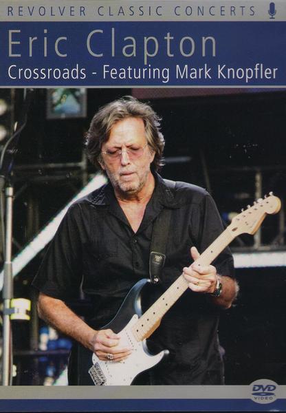 Eric Clapton - Crossroads: Live (DVD)