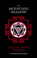 The Mountain Shadow - Gregory David Roberts