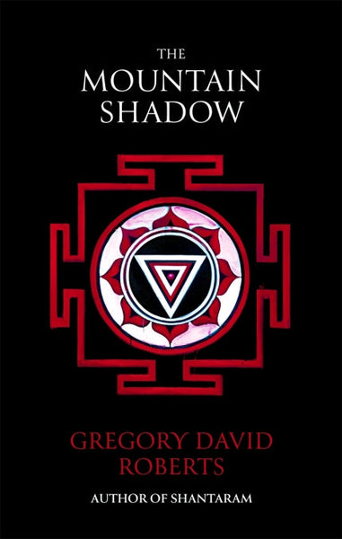The Mountain Shadow - Gregory David Roberts