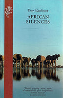 African silences Peter Matthiessen