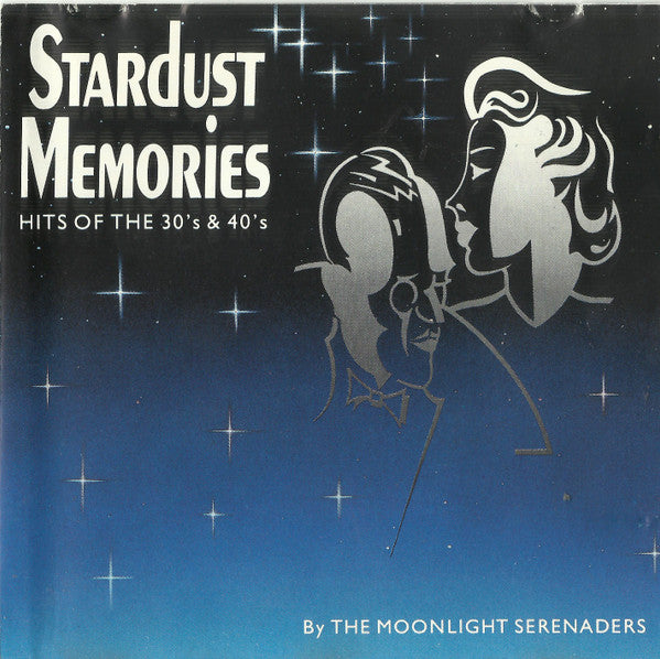 The Moonlight Serenaders - Stardust Memories