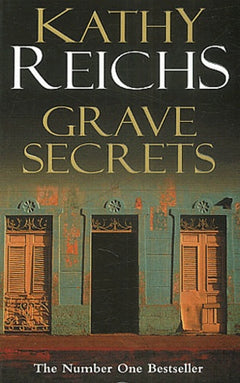 Grave Secrets - Kathy Reichs