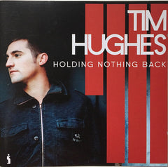Tim Hughes - Holding Nothing Back
