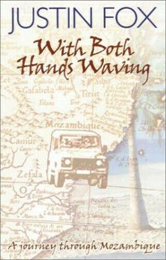 With Both Hands Waving Justin Fox