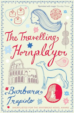 The Travelling Hornplayer - Barbara Trapido