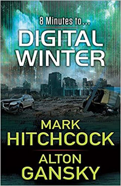 Digital Winter  Mark Hitchcock & Alton Gansky