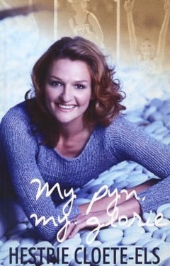 My pyn, my glorie - Hestrie Cloete-Els & Alita Vorster