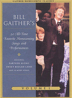 Bill Gaither's - 20 All-Time Favorite Homecoming Songs And Performances, Volume 1 (DVD)