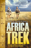 Africa Trek; from the Cape of Good Hope to Mount Kilimanjaro -  Alexandre Poussin & Sonia Poussin