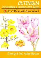 Outeniqua, Tsitsikamma & Eastern Little Karoo - Audrey Moriarty