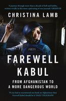 Farewell Kabul - Christina Lamb