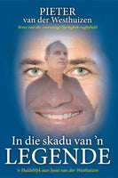 In die skadu van n legende Pieter van der Westhuizen