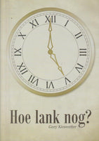 Hoe Lank Nog? - Gary Kieswtter (DVD)