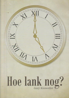 Hoe Lank Nog? - Gary Kieswtter (DVD)