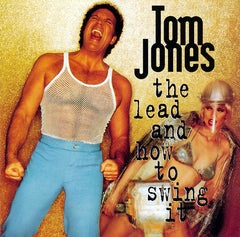 Tom Jones - The Lead And How To Swing It