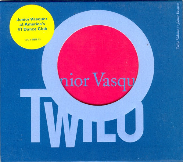 Junior Vasquez - Twilo Volume 1