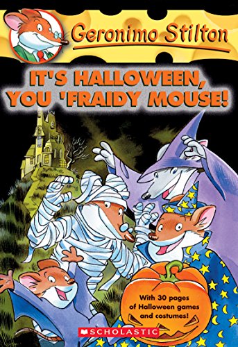 It's Halloween, You 'fraidy Mouse! - Geronimo Stilton