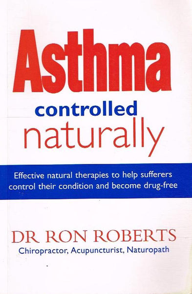 Asthma Controlled Naturally - Ronald Alfred Roberts & Judy Sammut