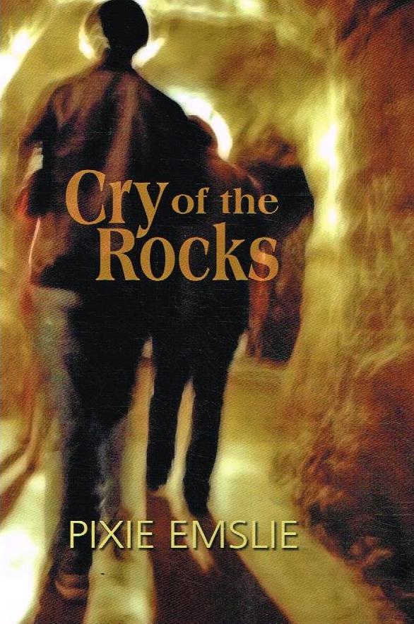Cry of the Rocks - Pixie Emslie – Ontheroadbooks