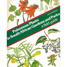 Poisonous Plants in South African Gardens and Parks - Joan Munday