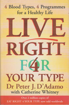 Live Right for Your Type - Peter J. D'Adamo