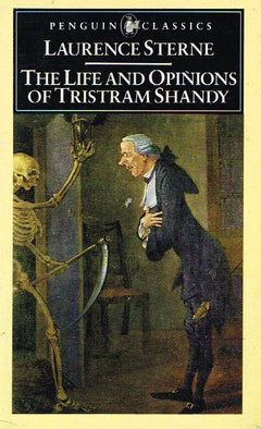 The Life and Opinions of Tristram Shandy - Laurence Sterne