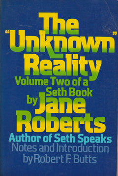 The Unknown Reality: Volume Two - Jane Roberts