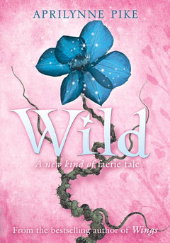 Wild - Aprilynne Pike