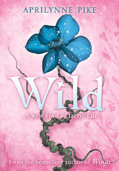 Wild - Aprilynne Pike