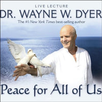 Peace For All Of Us - Wayne W. Dyer (Audiobook - CD)