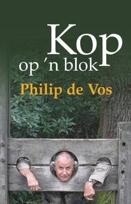 Kop op 'n blok - Philip De Vos