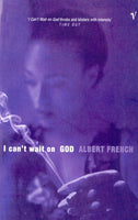 I Can't Wait on God Albert French