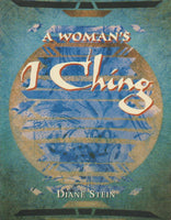 A Woman's I Ching - Diane Stein