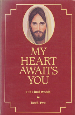 My Heart Awaits You: His Final Words, Book Two - Marvin Kucera