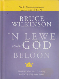 'n Lewe wat God beloon - Bruce Wilkinson
