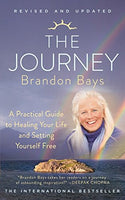 The Journey: A Practical Guide to Healing Your Life and Setting Yourself Free Brandon Bays