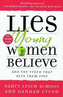 Lies Young Women Believe - Nancy Leigh DeMoss & Nancy DeMoss Wolgemuth & Dannah Gresh