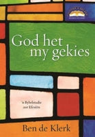 Gog Het My Gekies - Ben de Klerk