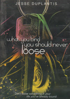 What You Bind You Should Never Loose - Jesse Duplantis (DVD)