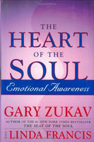 The Heart of the Soul: Emotional Awareness - Gary Zukav