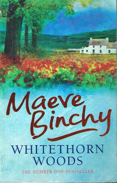 Whitethorn woods Maeve Binchy