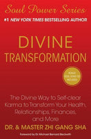 Divine Transformation: The Divine Way to Self-clear Karma to Transform Your Health, Relationships, Finances, and More - Zhi Gang Sha