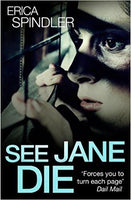 See Jane die Erica Spindler