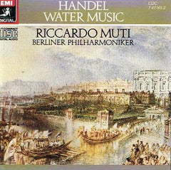 Berliner Philharmoniker * Riccardo Mutti - Georg Friederich Handel :Water Music