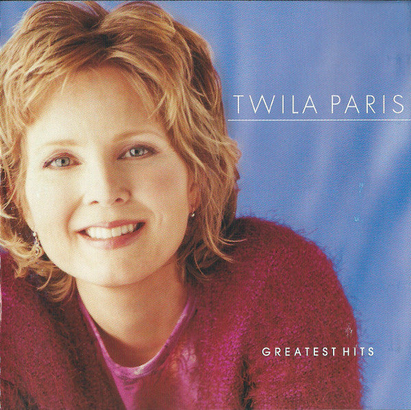 Twila Paris - Greatest Hits