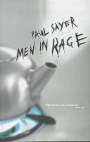Men in Rage Paul Sayer